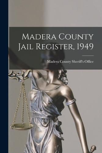 Cover image for Madera County Jail Register, 1949