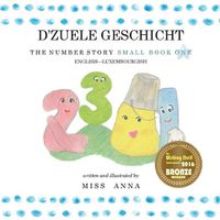 Cover image for The Number Story 1 D'ZUELE GESCHICHT: Small Book One English-Luxembourgish