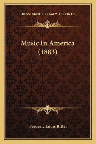 Cover image for Music in America (1883)