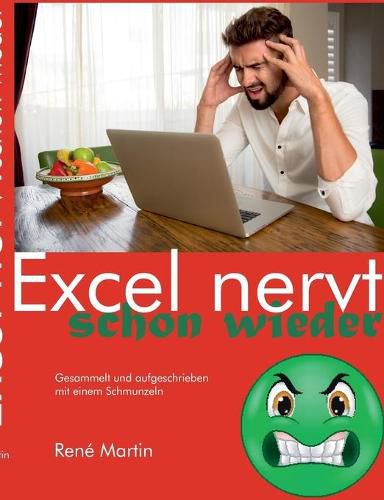 Cover image for Excel nervt schon wieder: Gesammelt und aufgeschrieben mit einem Schmunzeln