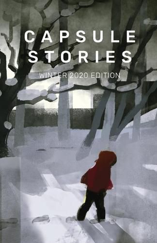 Cover image for Capsule Stories Winter 2020 Edition: Bare Bones