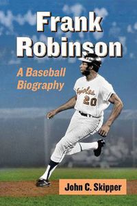 Cover image for Frank Robinson: A Baseball Biography