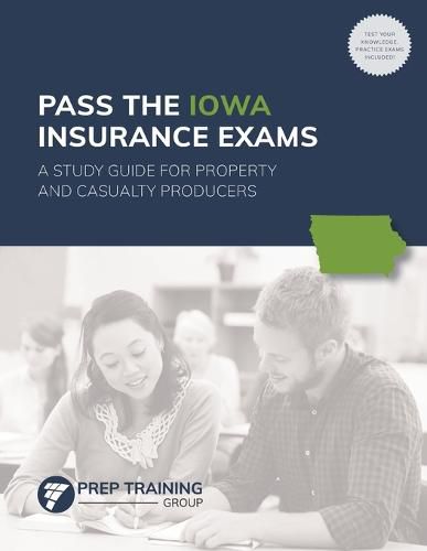 Cover image for Pass the Iowa Insurance Exams: A Study Guide for Property and Casualty Producers