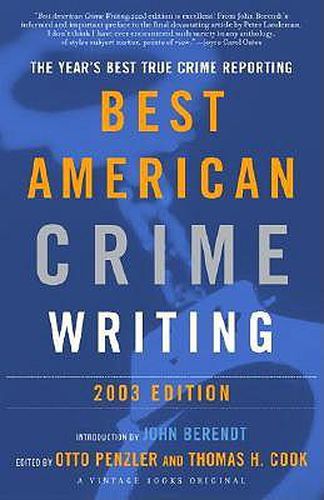 The Best American Crime Writing: The Year's Best True Crime Reporting