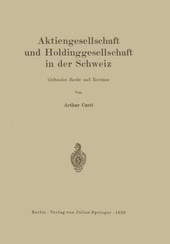 Cover image for Aktiengesellschaft Und Holdinggesellschaft in Der Schweiz. Geltendes Recht Und Revision