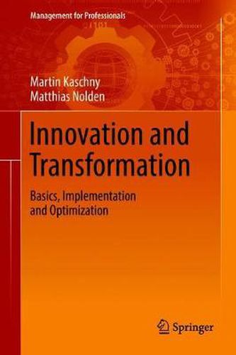 Cover image for Innovation and Transformation: Basics, Implementation and Optimization