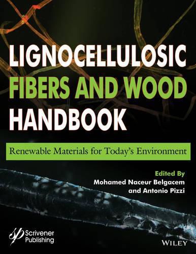 Cover image for Lignocellulosic Fibers and Wood Handbook - Renewable Materials for Today's Environment