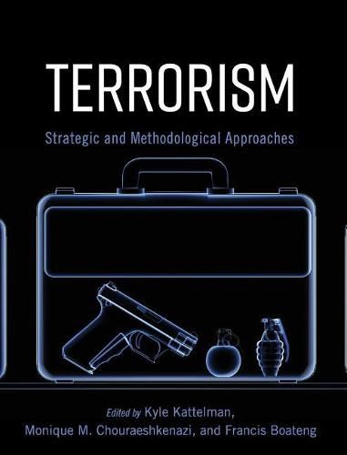 Cover image for Terrorism: Strategic and Methodological Approaches