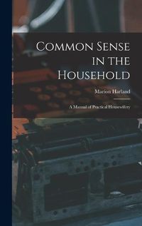 Cover image for Common Sense in the Household