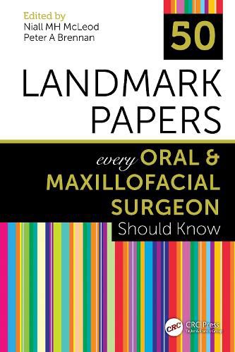 Cover image for 50 Landmark Papers every Oral & Maxillofacial Surgeon Should Know