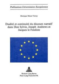 Cover image for Dualite Et Continuite Du Discours Narratif Dans Don Sylvio, Joseph Andrews Et Jacques Le Fataliste