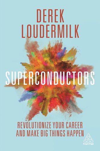 Cover image for Superconductors: Revolutionize Your Career and Make Big Things Happen