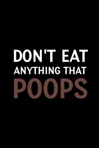 Cover image for Don't Eat Anything that Poops