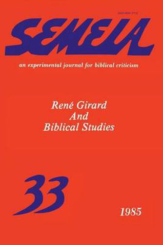 Cover image for Semeia 33: Rene Girard and Biblical Studies