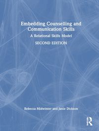 Cover image for Embedding Counselling and Communication Skills