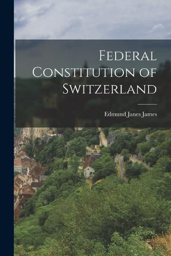 Cover image for Federal Constitution of Switzerland