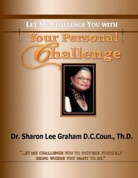 Cover image for Your Personal Challenge: Let Me Challenge You With