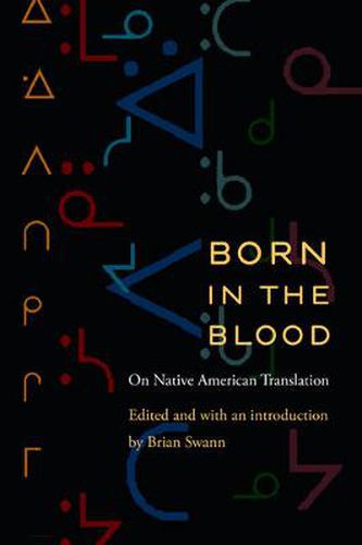 Born in the Blood: On Native American Translation