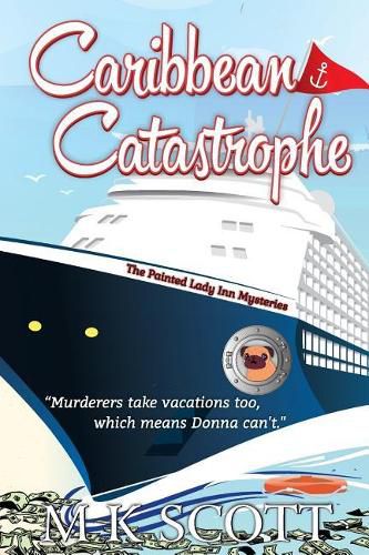 Cover image for The Painted Lady Inn Mysteries: Caribbean Catastrophe