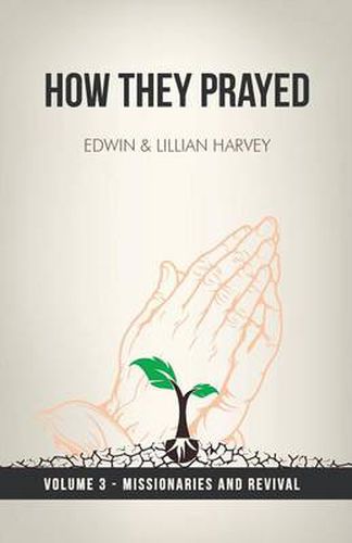 Cover image for How They Prayed Vol 3 Missionaries and Revival