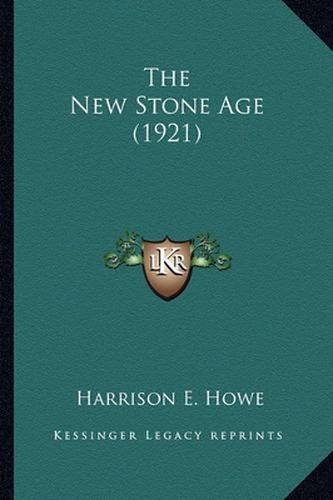 Cover image for The New Stone Age (1921) the New Stone Age (1921)