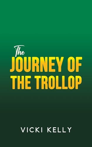 Cover image for The Journey of the Trollop