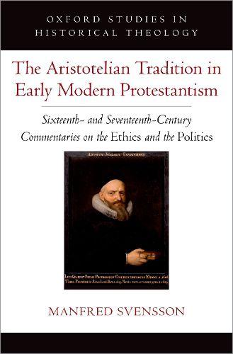 Cover image for The Aristotelian Tradition in Early Modern Protestantism