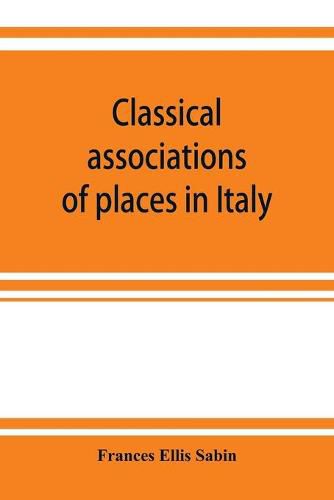 Cover image for Classical associations of places in Italy