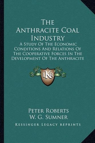 Cover image for The Anthracite Coal Industry