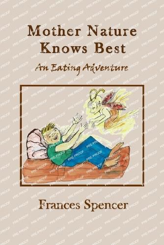 Cover image for Mother Nature Knows Best An Eating Adventure