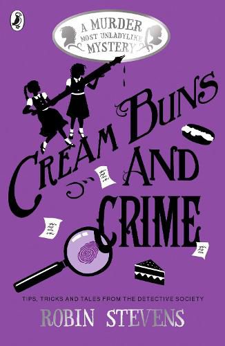 Cream Buns and Crime: Tips, Tricks and Tales from the Detective Society