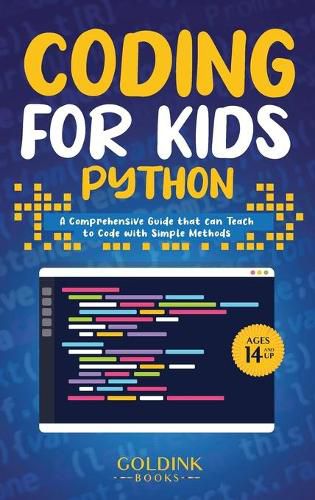 Cover image for Coding for Kids Python: A Comprehensive Guide that Can Teach Children to Code with Simple Methods