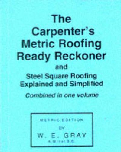 Cover image for Carpenter's Metric Roofing Ready Reckoner