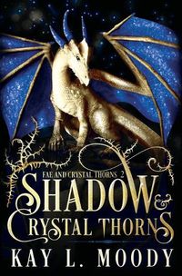 Cover image for Shadow and Crystal Thorns