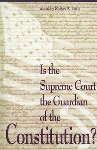 Cover image for Is the Supreme Court the Guardian of the Constitution?