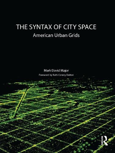 Cover image for The Syntax of City Space: American Urban Grids