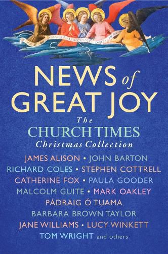 Cover image for News of Great Joy: The Church Times Christmas Collection