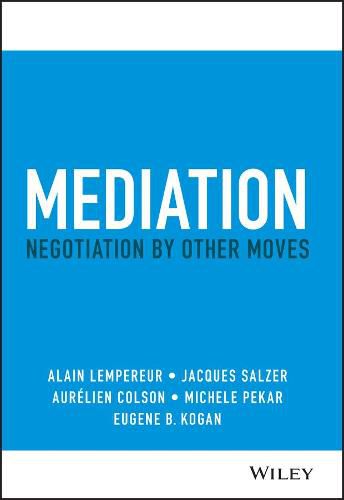 Mediation - Negotiation by Other Moves