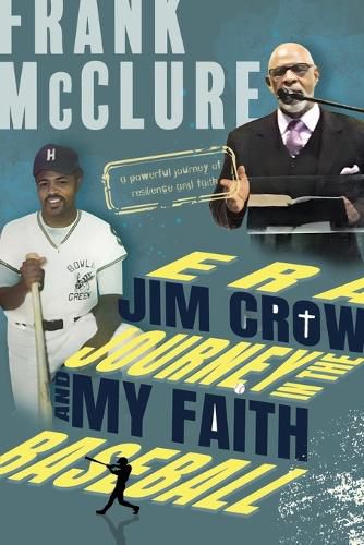 Baseball and my Faith Journey in the Jim Crow Era