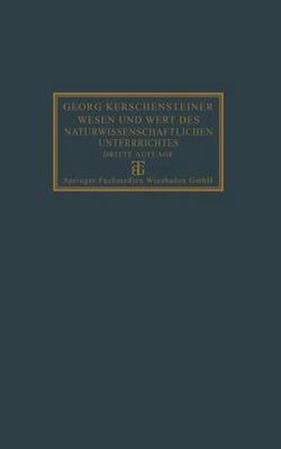 Cover image for Wesen Und Wert Des Naturwissenschaftlichen Unterrichtes