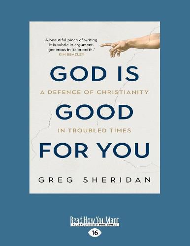 Cover image for God is Good for You: A defence of Christianity in troubled times