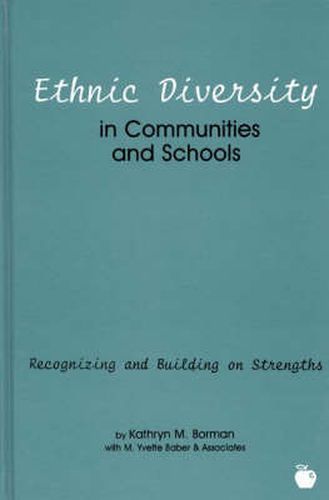 Cover image for Ethnic Diversity in Communities and Schools: Recognizing and Building on Strengths