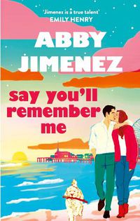 Cover image for Say You'll Remember Me