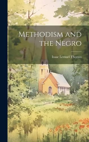 Cover image for Methodism and the Negro