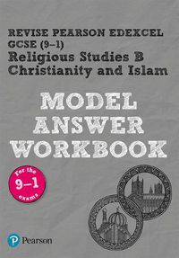 Cover image for Pearson REVISE Edexcel GCSE (9-1) Christianity and Islam Model Answer Workbook: for home learning, 2022 and 2023 assessments and exams
