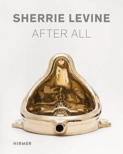 Cover image for Sherrie Levine: After All