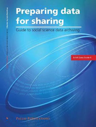 Preparing Data for Sharing: Guide to Social Science Data Archiving