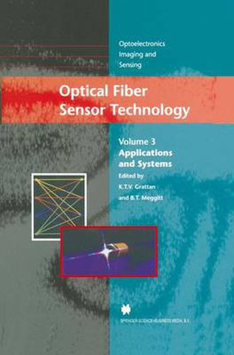 Cover image for Optical Fiber Sensor Technology: Applications and Systems