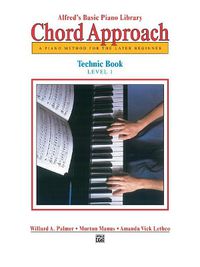 Cover image for Alfred's Basic Piano Library Chord Approach: Technic 1