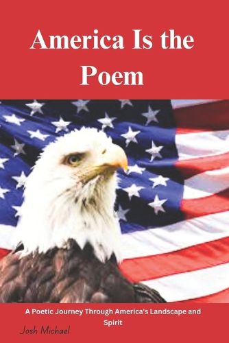 Cover image for America Is the Poem